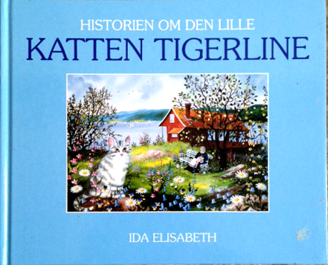 HISTORIEN OM DEN LILLE KATTEN TIGERLINE BY IDA ELISABETH